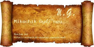 Mikschik Gyöngy névjegykártya